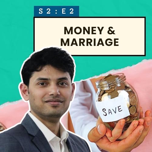 S2E2: Money & Marriage: Dos & Donts for couples Podcast Por  arte de portada