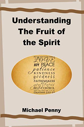 Understanding the Fruit of the Spirit