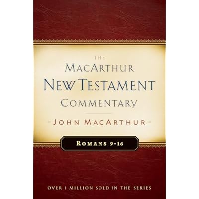 Romans, 9-16 (MacArthur New Testament Commentary Series)