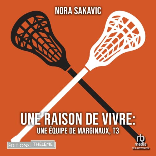 Couverture de Une raison de vivre: Une &eacute;quipe de marginaux, T3