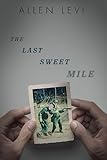 The Last Sweet Mile