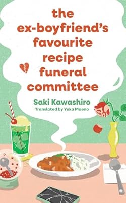 The Ex-Boyfriend's Favourite Recipe Funeral Committee cover image