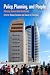 Policy, Planning, and People: Promoting Justice in Urban Development (The City in the Twenty-First Century)