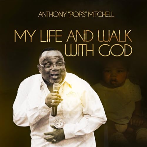 Enjoy My Life and Walk with God from Anthony "Pops" Mitchell episode artwork