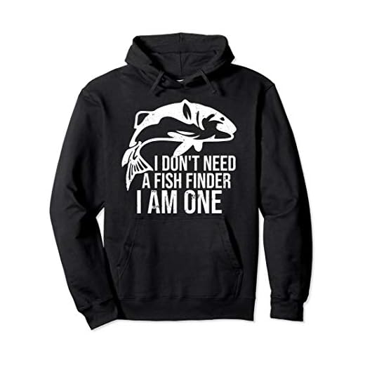 Cute I Don't Need A Fish Finder, Funny Fisherman Pullover Hoodie
