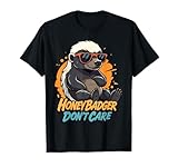 Honey Badger Don’t Care Funny Zero Care Honey Badger Style T-Shirt
