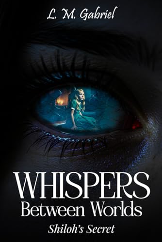 Whispers Between Worlds: Shiloh’s Secret