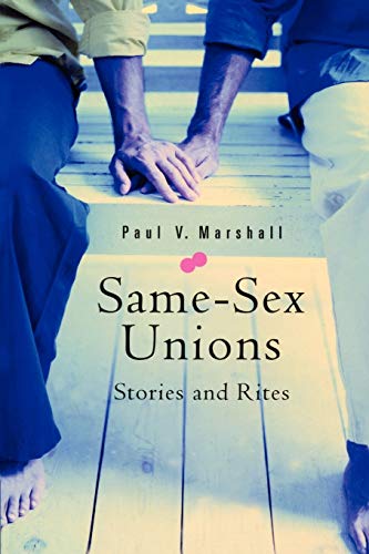 Same Sex Unions: Stories and Rites