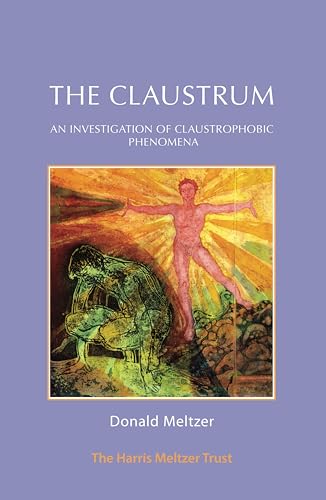 The Claustrum: An Investigation of Claustrophobic Phenomena (English Edition)