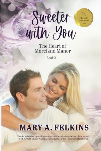Sweeter with You (The Heart of Moreland Manor) 1649497849 Book Cover