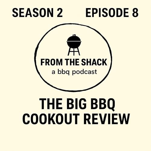 Couverture de Season 2, Episode 8 &mdash; The Big BBQ Cookout Review
