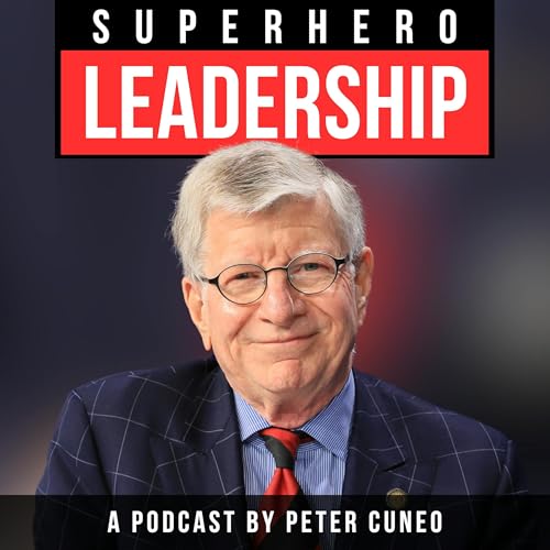 Superhero Leadership with Peter Cuneo cover art