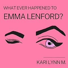 Couverture de What Ever Happened to Emma Lenford?