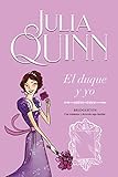 El duque y yo (Bridgerton 1) (Titania &Atilde;&copy;poca) (Spanish Edition)