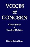 Voices of Concern: Critical Studies in Church of Christism