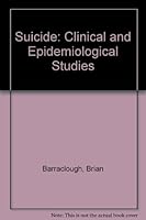 Suicide: Clinical and Epidemiological Studies 0709950098 Book Cover