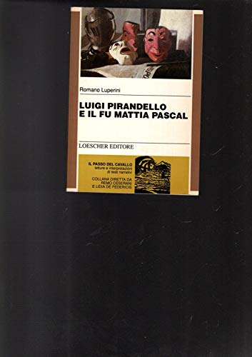  Luigi Pirandello e Il fu Mattia Pascal