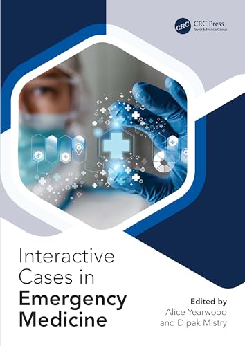 Interactive Cases in Emergency Medicine: Learning Through Image Interpretation (Interactive Cases Series)