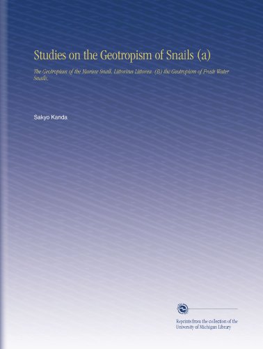 Studies on the Geotropism of Snails (a): The