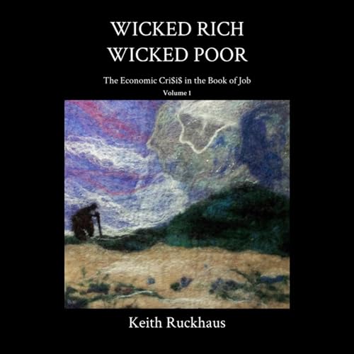 Wicked Rich Wicked Poor (By Keith Ruckhaus) episode artwork