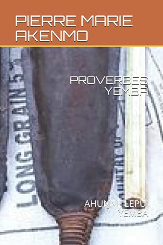 PROVERBES YEMBA: AHUŊNE LEPU' YEMBA (French Edition)