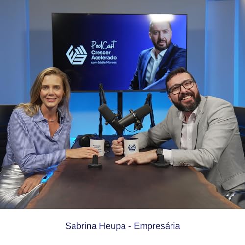Ep#22 - Sabrina Heupa - Empres&aacute;ria