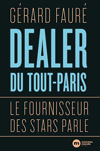 Dealer du Tout-Paris: Le fournisseur des stars parle PDF Ebook En Ligne