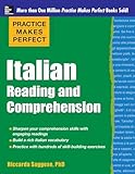 Practice Makes Perfect Italian Reading and Comprehension (Practice Makes Perfect Series)