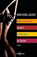 Un monde mort comme la lune 2764804776 Book Cover