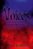 Voices   -    Memories From a Medium's Life