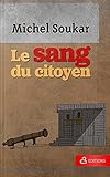 Le Sang du citoyen (French Edition)
