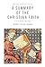 A Summary of the Christian Faith: A Systematic Theology