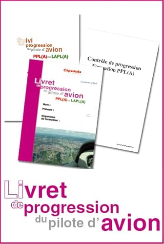 Livret de progression du pilote d'avion conforme AESA avec poster des matrices et contrôle de la progression: PPL (A) ou LAPL (A)
