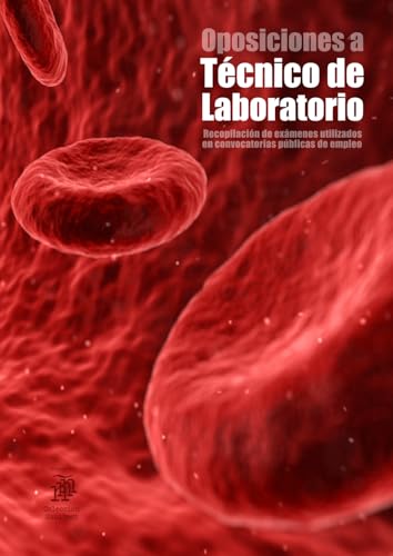 Oposiciones a Técnico de Laboratorio: Recopilación de exámenes utilizados en convocatorias públicas de empleo