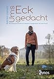 Ums Eck gedacht: Mit Distanzkontrolle zur besseren Kooperation mit dem Hund
