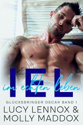 IEL: Im echten Leben (Glücksbringer Oscar, Band 1)