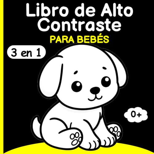 Libro de Alto Contraste para Bebé: Imagenes de Estimulacion Visual para Recien Nacidos, Educación Sensorial 0-12 Meses 3en1 (Spanish Edition)