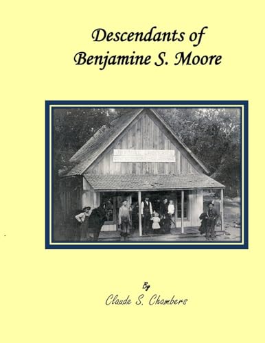 Descendants of Benjamine S. Moore