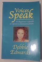 Voices Speak: A Beginner's Guide to Spirit Communication 092299322X Book Cover