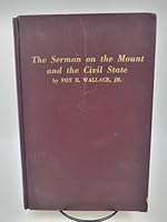 The Sermon on the Mount and the Civil State B0007FHJXE Book Cover