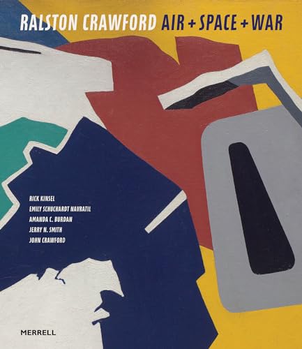 Ralston Crawford: Air + Space + War