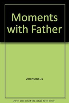 Hardcover Moments with Father Book