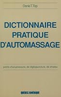 DICTIONNAIRE PRATIQUE D AUTOMASSAGE 2890373487 Book Cover