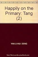 Happily on the Primary: Tang (2) 7538662952 Book Cover