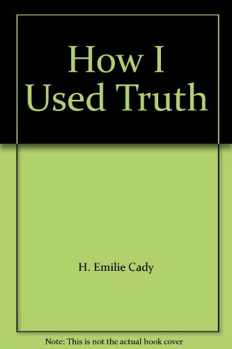 How I used truth B0006WFE3U Book Cover