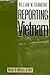 Reporting Vietnam: Media and Military at War