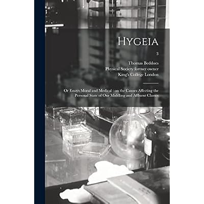 Hygeia: or Essays Moral and Medical [electronic Resource]
