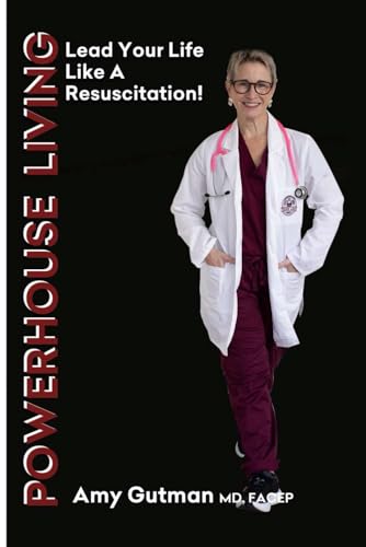 POWERHOUSE LIVING: LEAD YOUR LIFE LIKE A RESUSCITATION