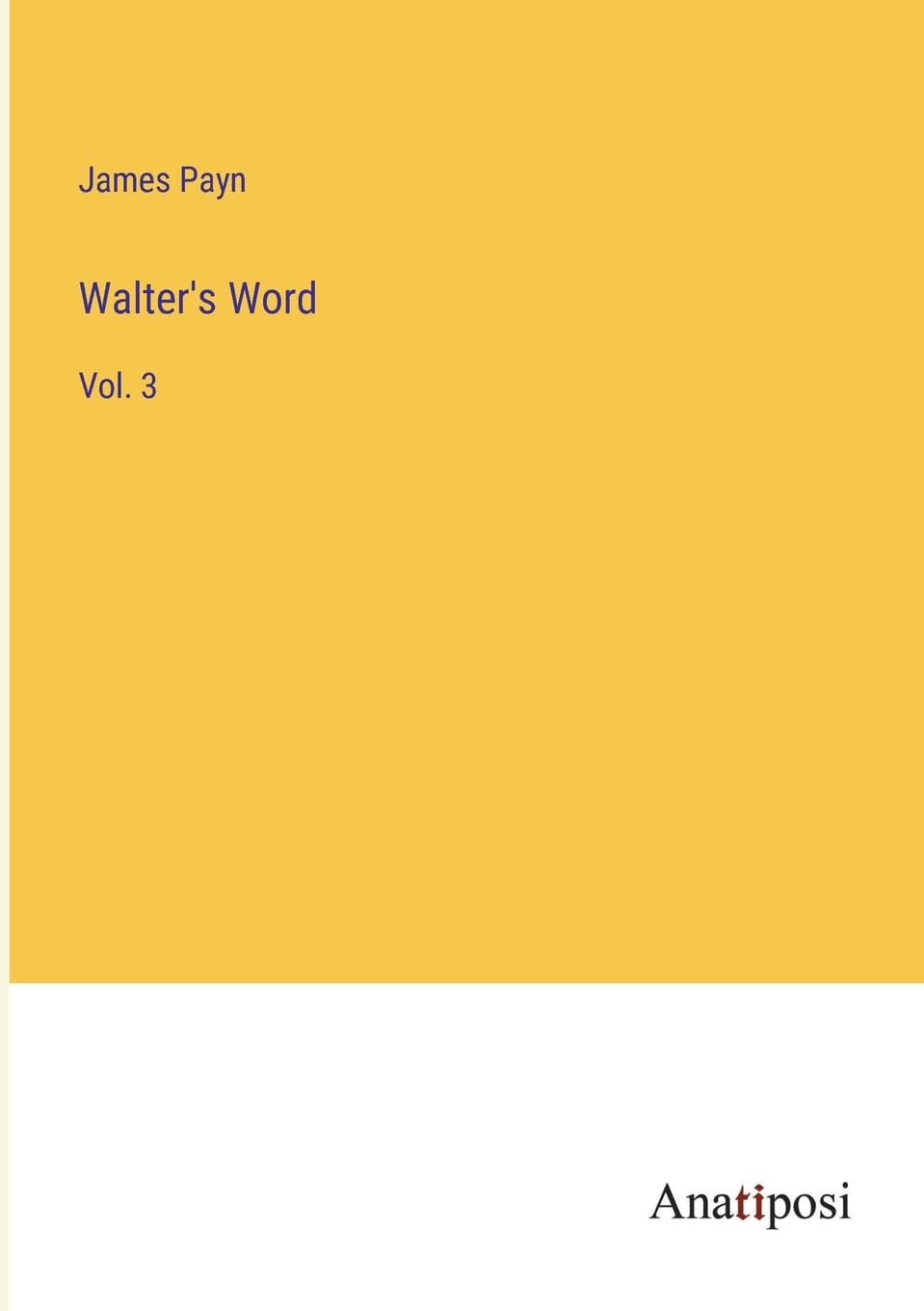 Walter's Word: Vol. 3