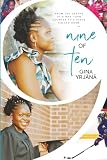 Nine of Ten: From the Depths of a War Torn Country to a Place Called Home